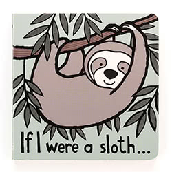 If I Were A Sloth Board Book