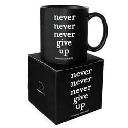 Never Never Never Give Up Mug