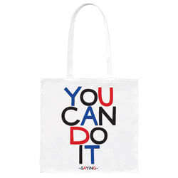 Tote Bag You Can Do It