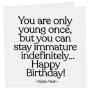Immature Indefinitely Birthday Card Small Image