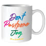 Mug - Don't Postpone Joy Small Image
