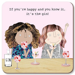Rosie Made a Thing Happy Gin Coaster, cork backed, tough, matt finished front for resisting heat, water and scratches.
