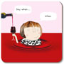 Wine When Coaster